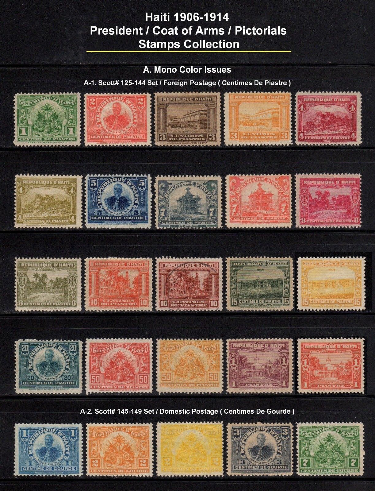 Haiti 1906 - 1913 Sc 125 - 144 & 145 - 149 & 162 - 165 Complete Sets Mint
